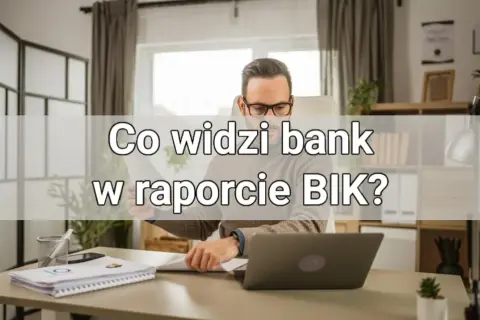 Co zawiera raport BIK? Kluczowe informacje, które musisz znać