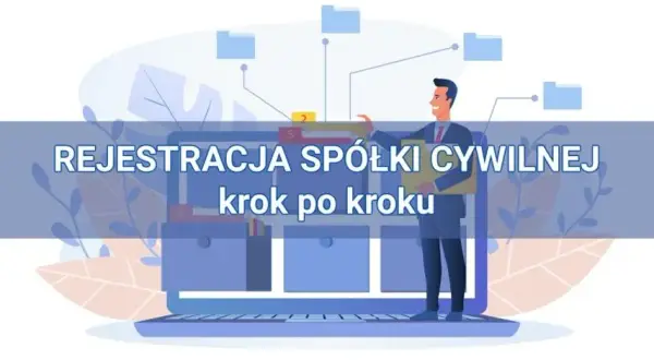 Spółka cywilna a KRS czy CEIDG – co musisz wiedzieć o rejestracji?